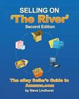 Selling On ‘The River’: The Ebay Seller’s Guide To Amazon.com