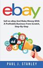 eBay  Sell on eBay And Make Money With A Profitable Business From