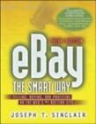 Ebay the Smart Way: Selling, Buying, and Profiting on the Web’s #1 Auction Site…